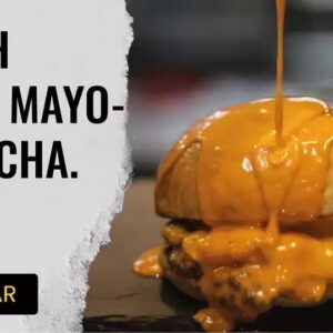 3 Smash Sweet Mayo Sriracha